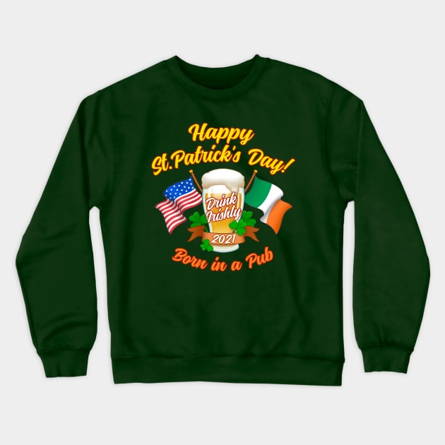 Shamrocks Beer Mug St. Patrick's Day Irish And American USA Flags Crewneck Sweatshirt by Scud"